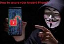 How to secure your android phones?