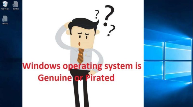 Is your windows operating system is genuine?